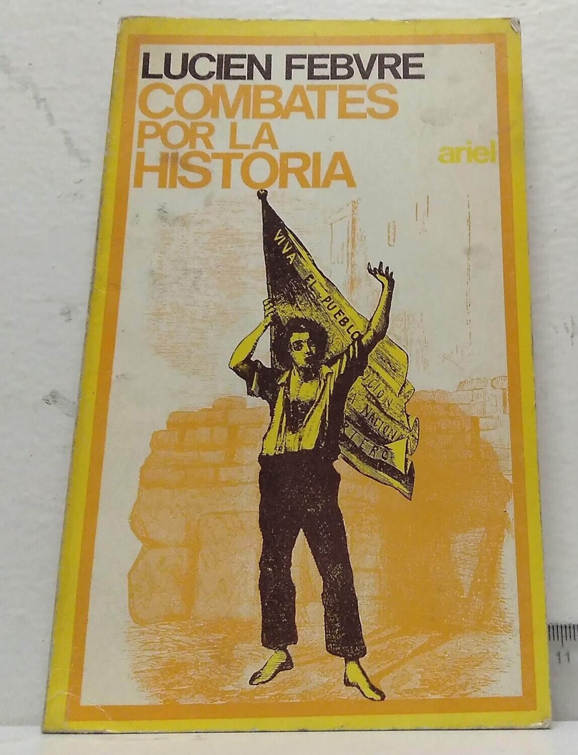 Combates por la historia. Autor: Febvre, Lucien