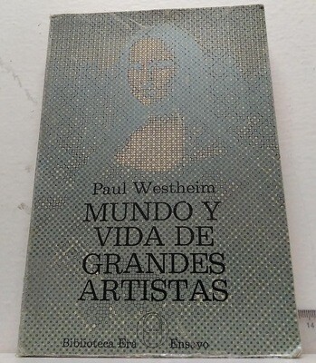 Mundo y vida de grandes artistas.. Autor: Westheim, Paul