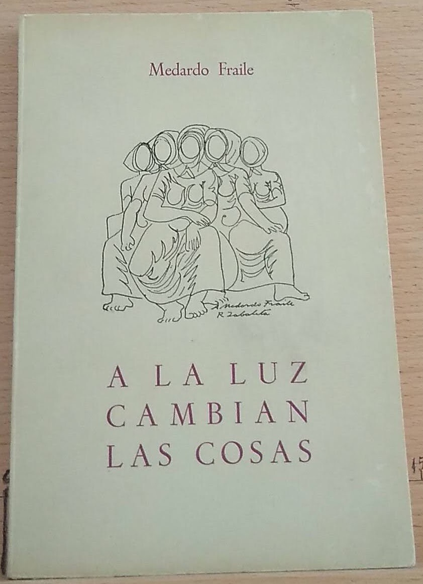 A la luz cambian las cosas. Autor: Fraile, Medardo