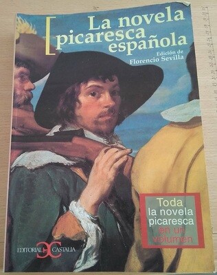 La novela picaresca española . Autor: Sevilla, Florencio