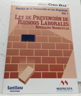 Ley de prevención de riesgos laborales, novedades normativas (1996) . Volumen I. Autor: Gómez Hortihüela Amillo, Javier