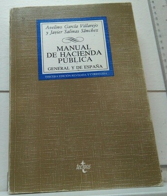 Manual de Hacienda pública general y de España. Autor: García Villarejo, Avelino/Salinas Sánchez, Javier