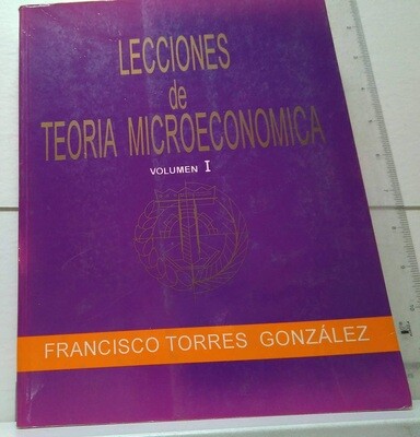 Ejercicios de teoría microeconómica. Autor: Torres González, Francisco