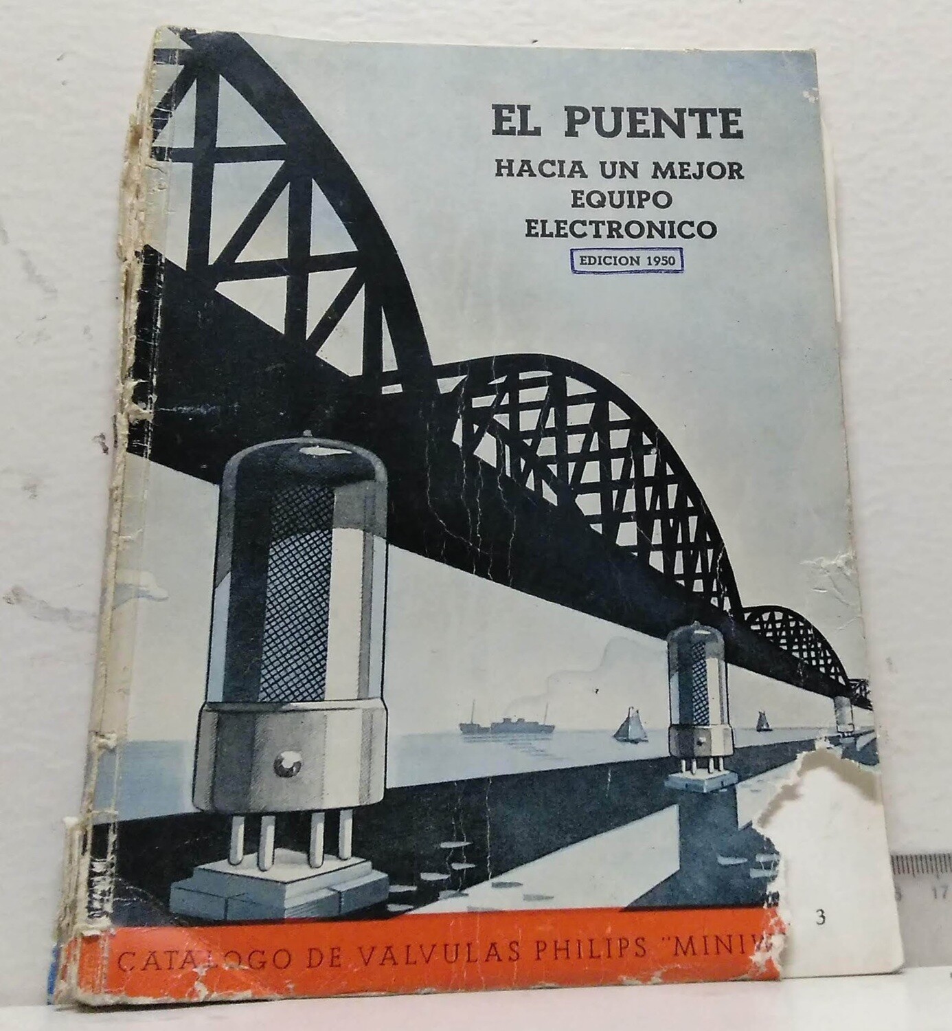 El puente hacia un mejor equipo electrónico (catálogo de válvulas Philips). Autor: