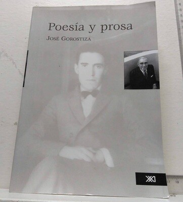 Poesía y Prosa. Autor: Gorostiza, Jose