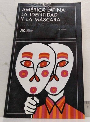 América Latina: La Identidad y la Máscara. Autor: Campra, Rosalba