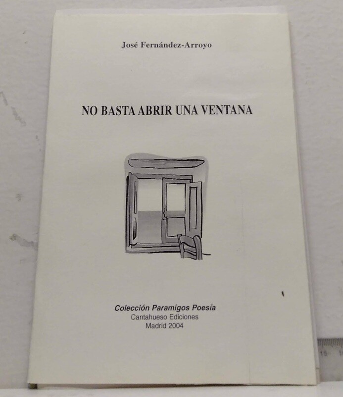 No basta abrir una ventana. Autor: Fernandez-Arroyo, José