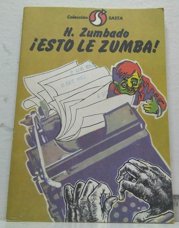 ¡Esto le zumba!. Autor: Zumbao, H.