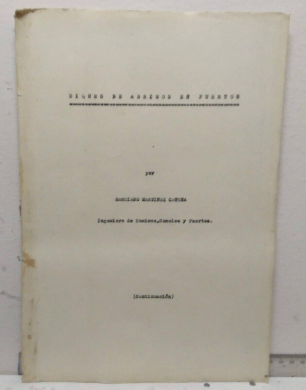 Diques de abrigos de puertos (continuación). Autor: Martínez Catena, Marciano