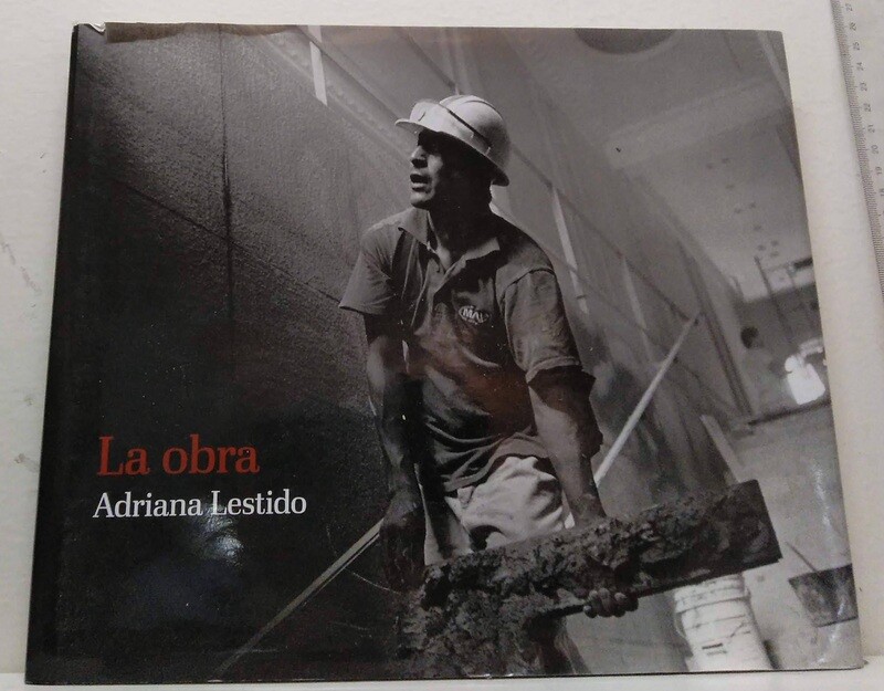La Obra . Autor: Lestido, Adriana