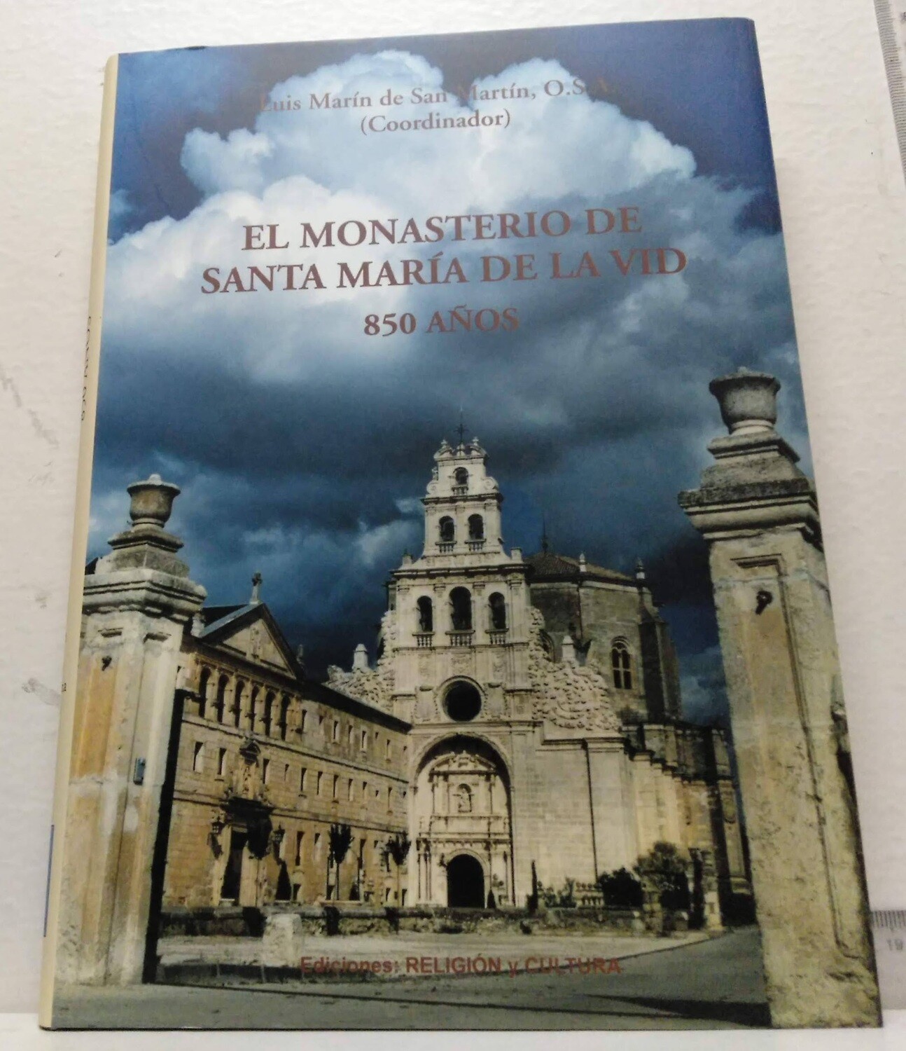 El Monasterio de Santa María de la Vid 850 Años. Autor: Luis Marín de San Martín