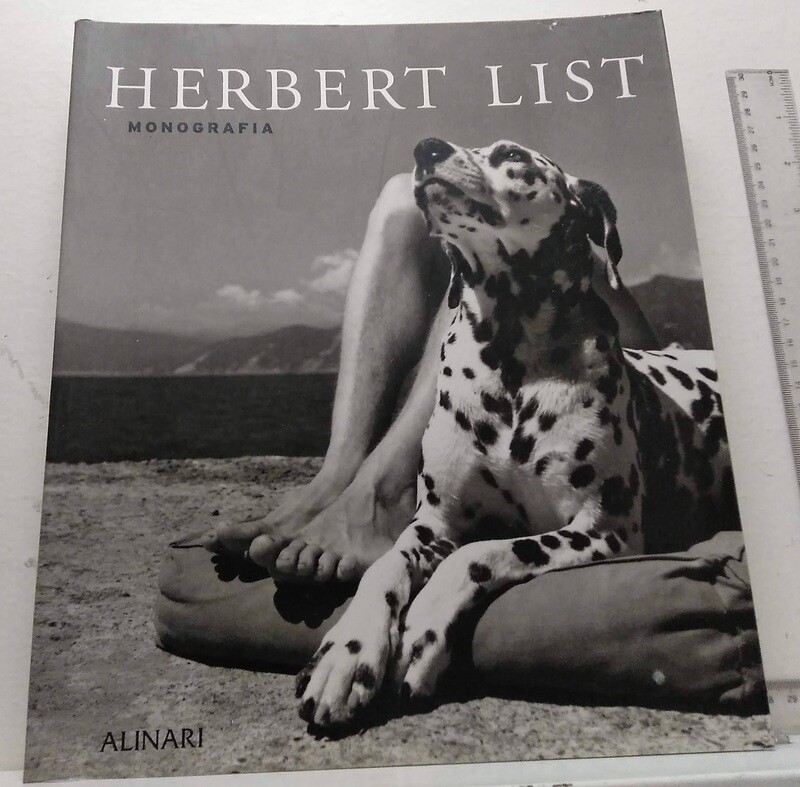 Monografía de Herbert List. Autor: List, Herbert / Metken, Günter / Pohlmann, Ulrich / Wiegand, Wilfried