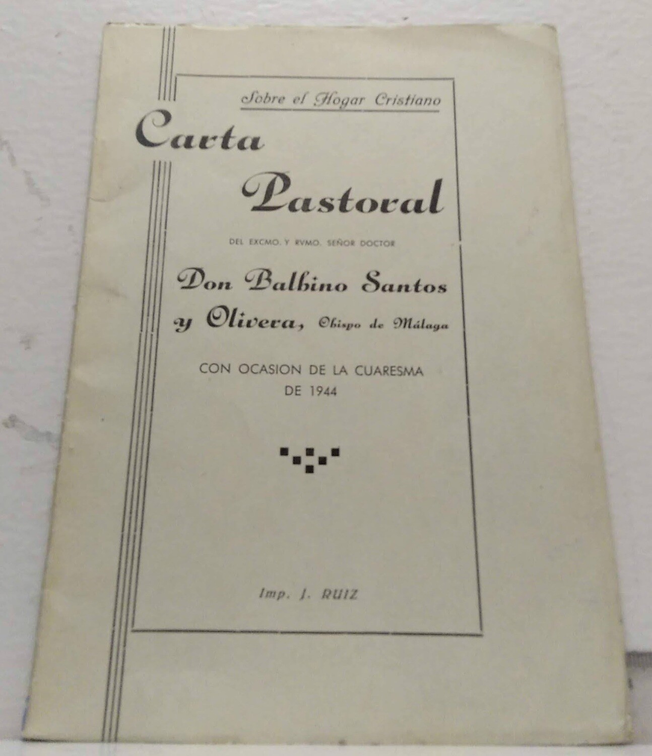 Carta pastoral sobre el hogar cristiano. Autor: D. Balbino Santos y Olivera