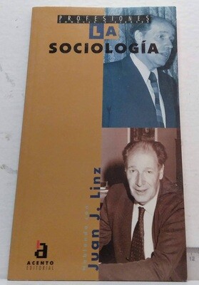 Profesiones: La Sociología. Autor: Linz, Juan J.