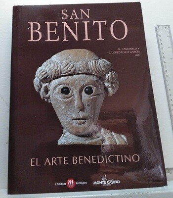 San Benito, el arte benedictino. Autor: R. Cassanelli y E. López-Tello García