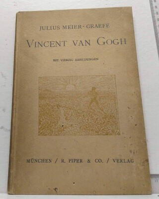 Vincent Van Gogh. mit 54 Abbildungen und dem Faksimile eines Briefes. Autor: Meier-Graefe, Julius