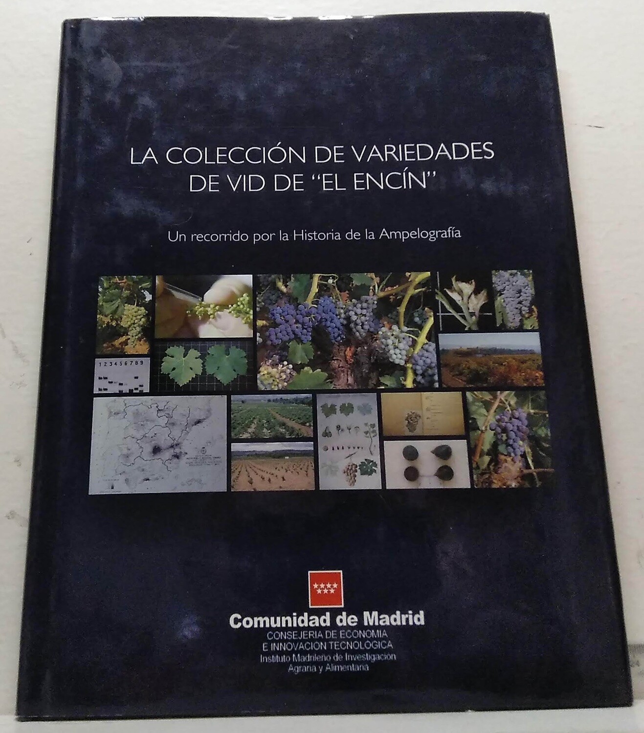 La colección de variedades de vid de "El Encín". Autor: Cabello, Félix; Rodríguez-Torres, Inmaculada; Muñoz Organero, Gregorio ; Rubio, Cristina; Benito, Alejandro; García-Beneytez; Silvia