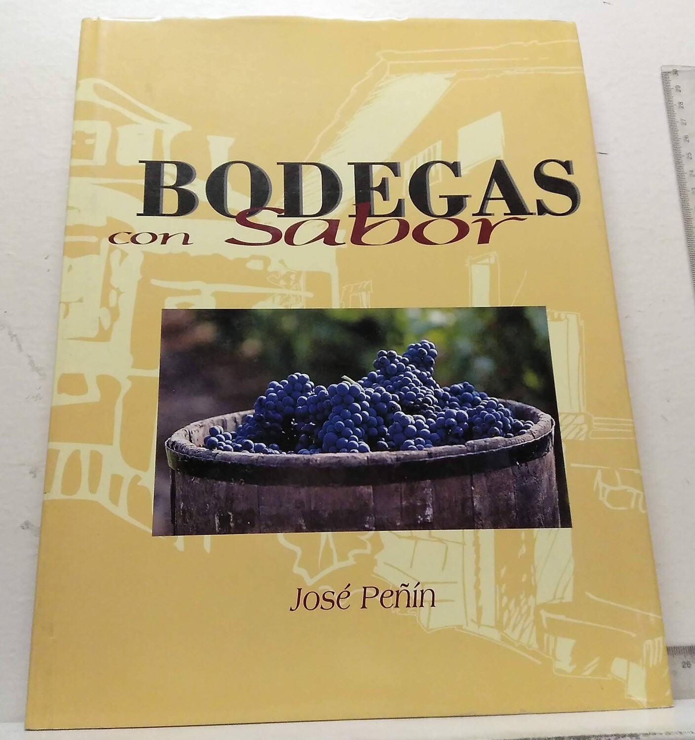 Bodegas con sabor. Autor: Peñín Santos, José