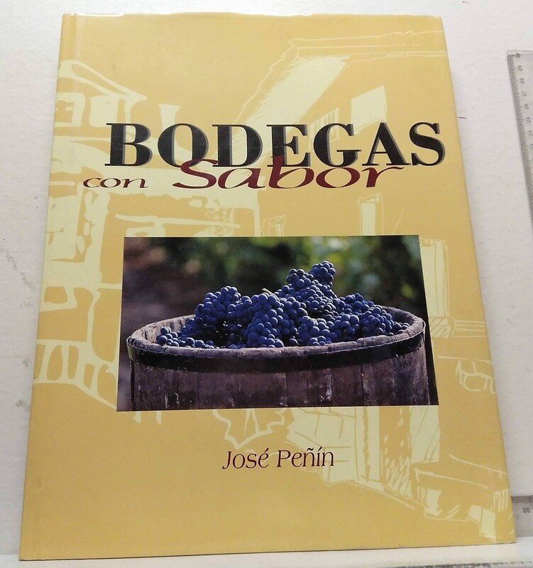 Bodegas con sabor. Autor: Peñín Santos, José