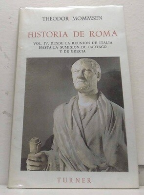 Historia de Roma. Volumen IV. Autor: Mommsen, Theodor.