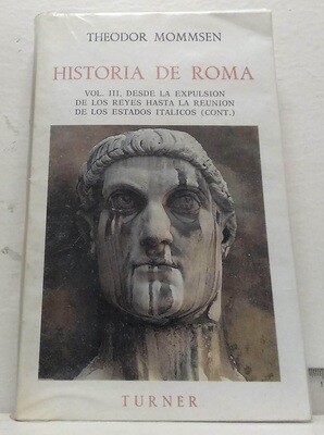 Historia de Roma. Volumen III. Autor: Mommsen, Theodor.