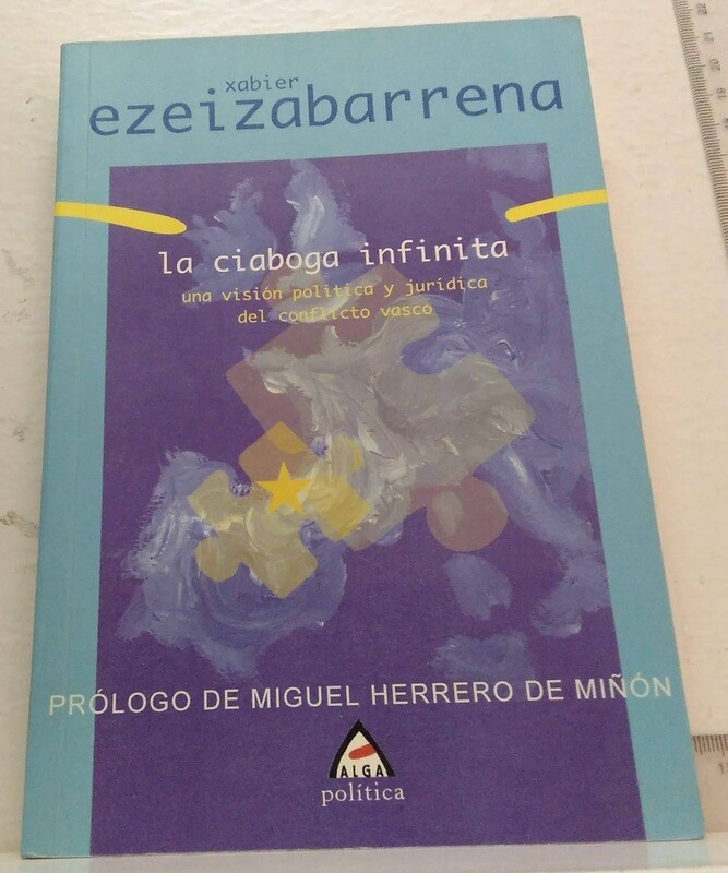 La ciaboga infinita. . Autor: Ezeizabarrena, Xabier.