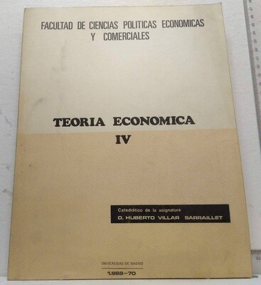 Teoría económica. Nº IV. Autor: Villar Sarraíllet, Humberto.