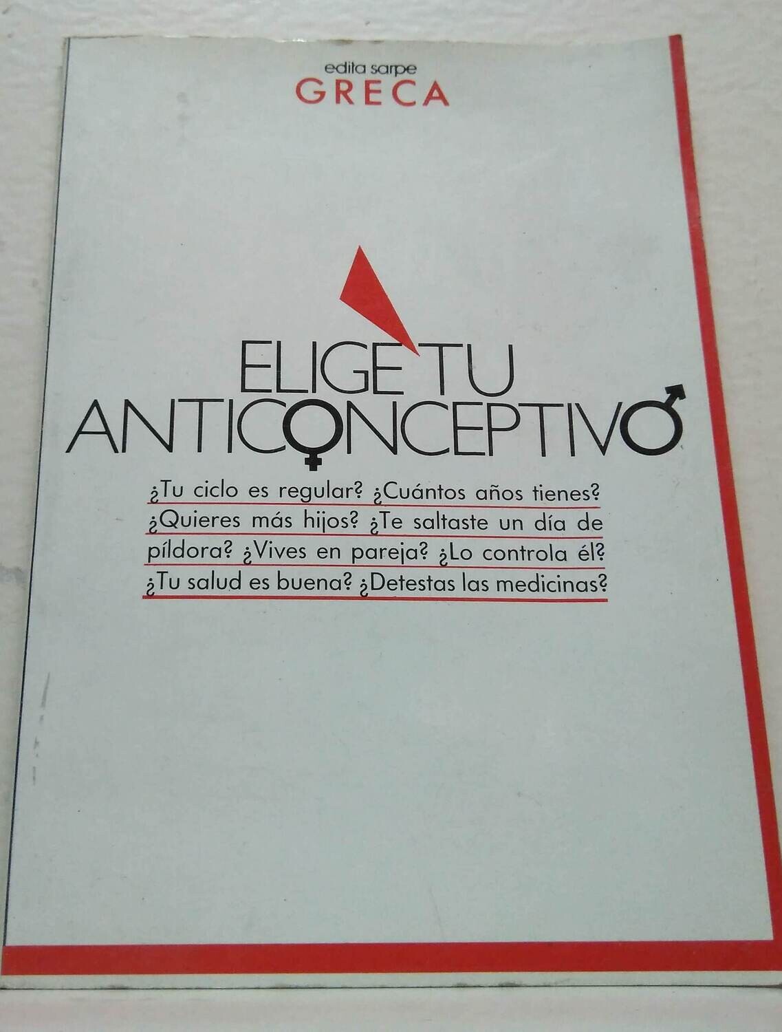 Elige tu anticonceptivo. Autor: Varios Autores