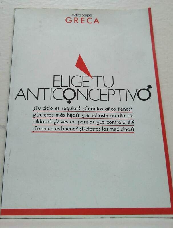 Elige tu anticonceptivo. Autor: Varios Autores