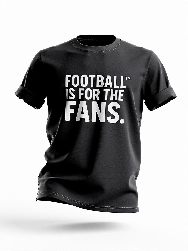 Football Is For The Fans™ Classic Tee