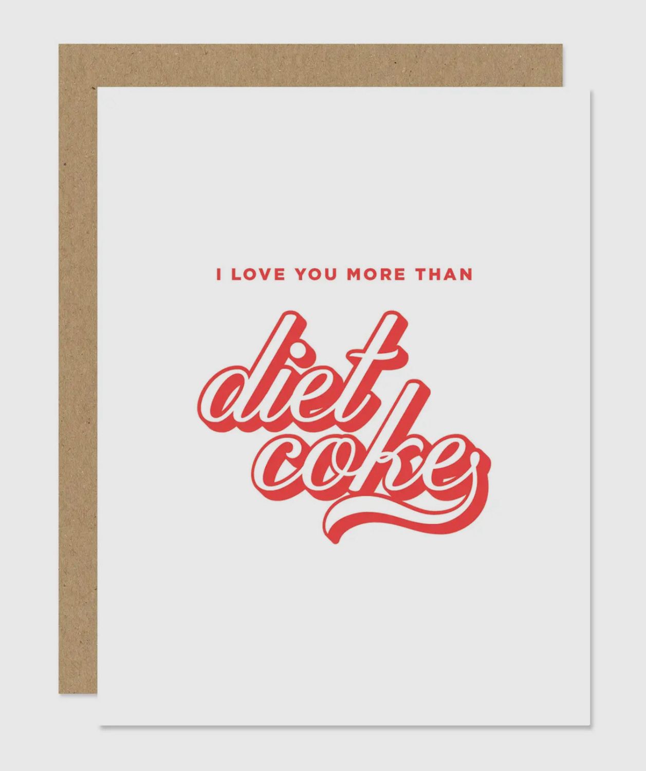 Love U More Diet Coke