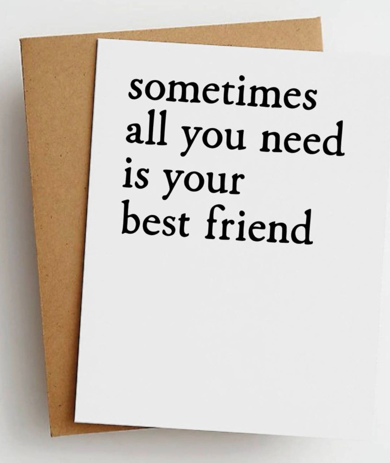 You Need A Bestie