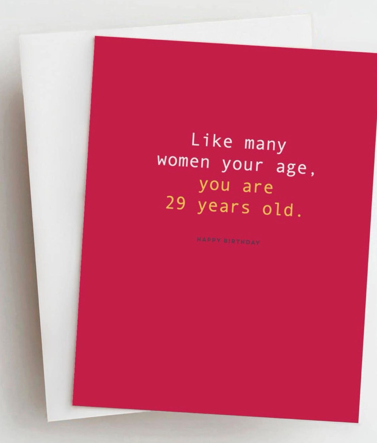 You Are 29 Years Old