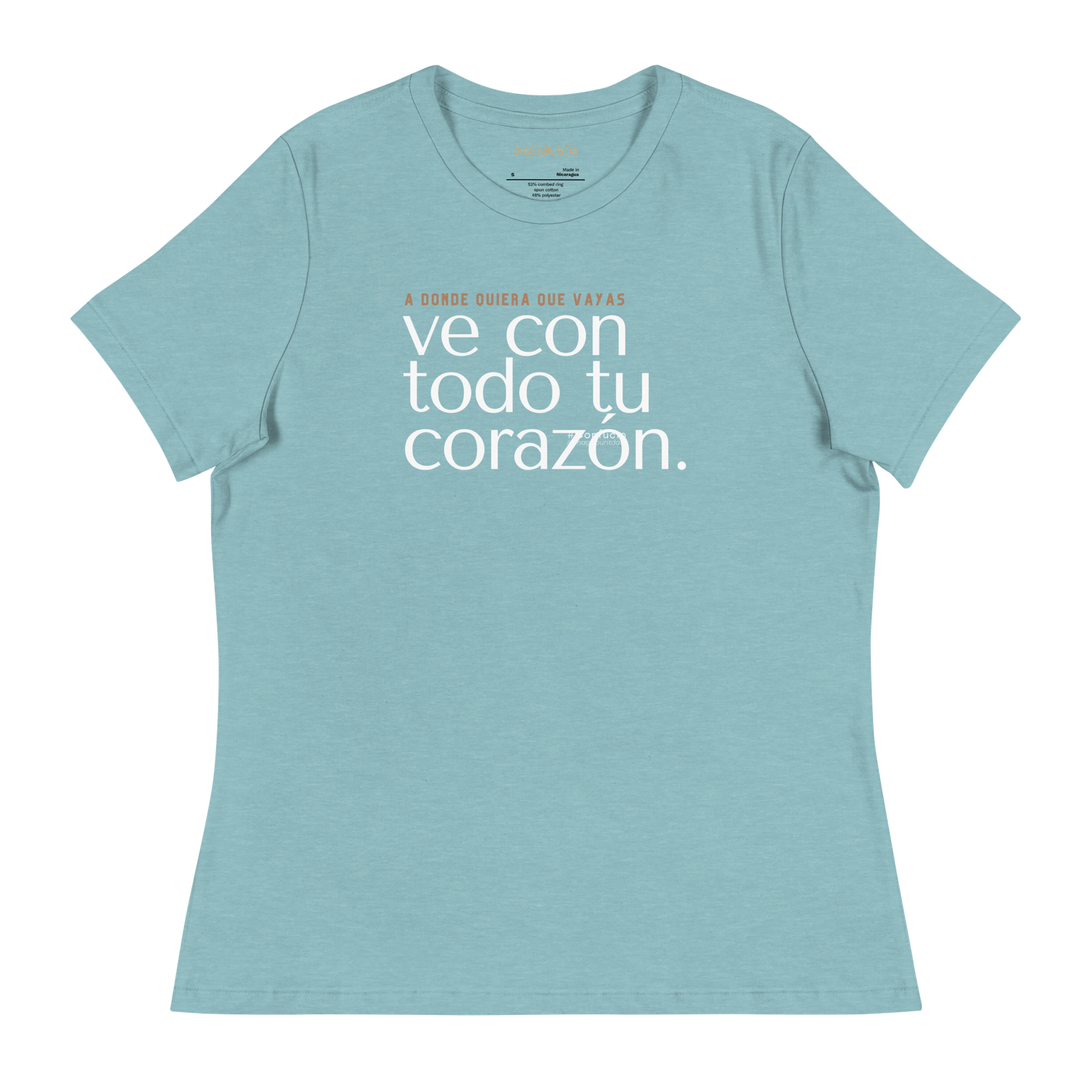 &quot;VE CON TODO TU CORAZON&quot; Camiseta con inspiración MAGABUNDA - Corte de mujer, cuello redondo VARIOS COLORES -Women&#39;s Relaxed T-Shirt 