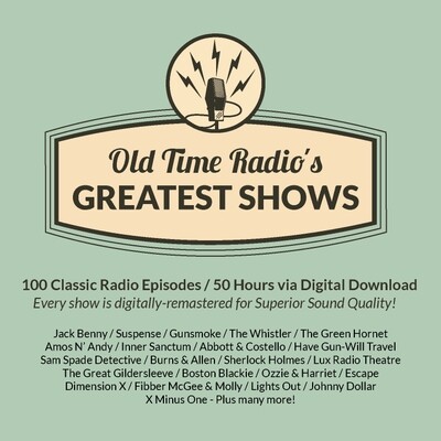 Old Time Radio's 100 Greatest Shows