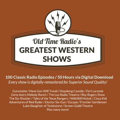 Old Time Radio's 100 Greatest Western Shows
