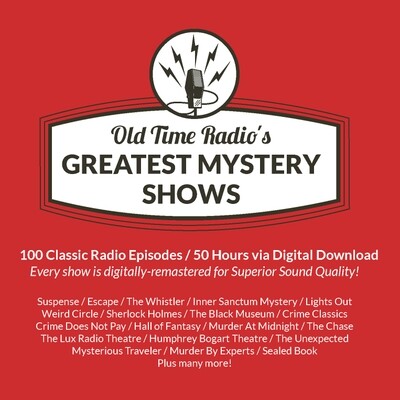 Old Time Radio's 100 Greatest Mystery Shows
