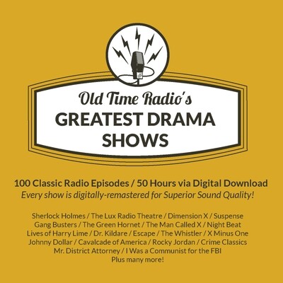 Old Time Radio's 100 Greatest Drama Shows