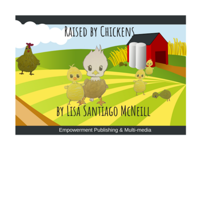 Raised by Chickens