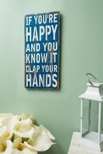 Holzschild &quot;If you&#39;re happy and you know it clap your hands&quot;