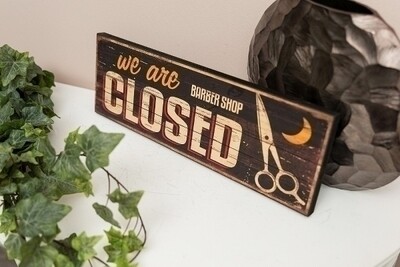 Holzschild &quot;We are closed II&quot;