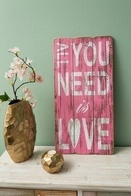 Holzschild &quot;All you need is love&quot;