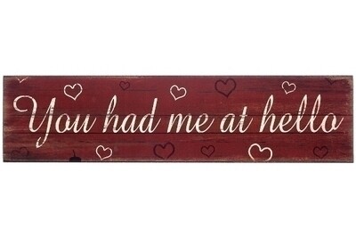 Holzschild "You had me at hello"