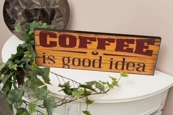 Holzschild &quot;Coffee is good idea&quot;