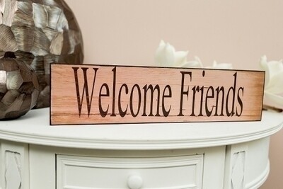 Holzschild &quot;Welcome friends&quot;