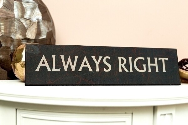 Holzschild &quot;Always Right&quot;