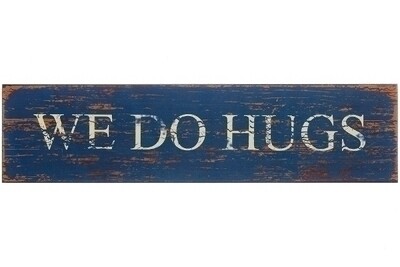 Holzschild "We do hugs"