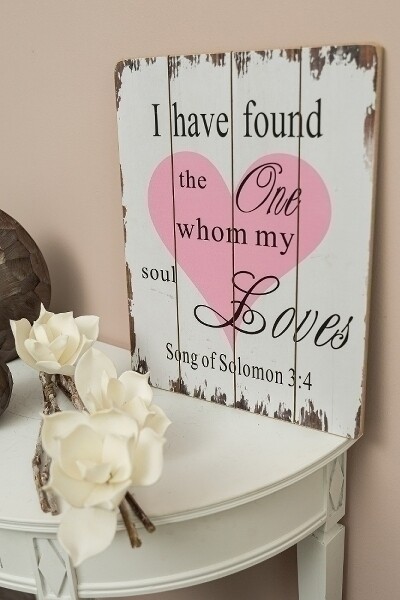 Holzschild &quot;I have found the one&quot;