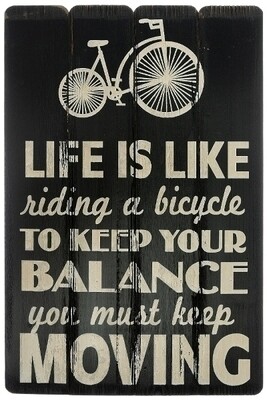 Spruchtafel "Life is like riding a bicycle"