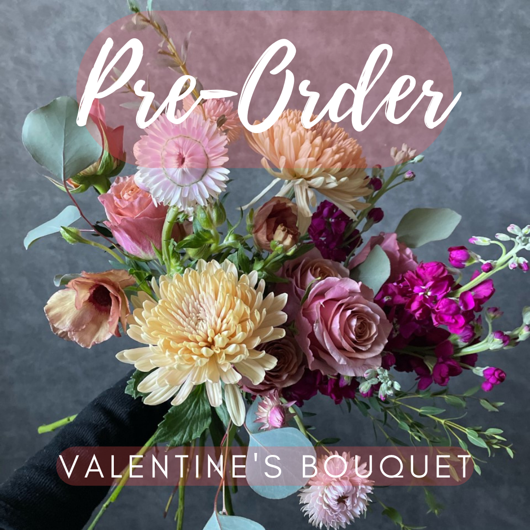 PRE-ORDER Valentine's Bouquet